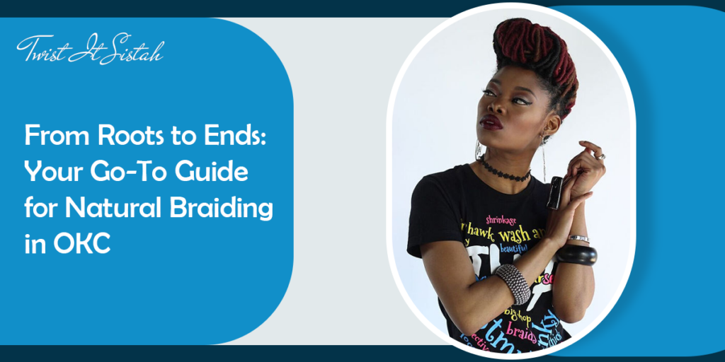 Guide for Natural Braiding in OKC